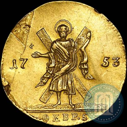 Фото 1 червонец 1753 года  "Св. Андрей на реверсе"